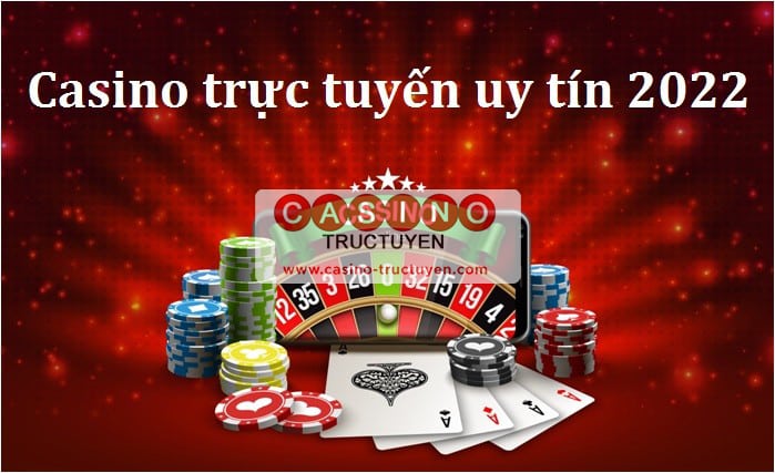 Gợi ý 10 địa chỉ chơi casino trực tuyến uy tín 2023